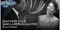 Lurlean Hunter on The Nat King Cole Show I FULL Episode S1 Ep. 30