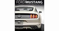 The Complete Book of Ford Mustang by Mike Mueller