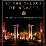 In the Garden of Beasts: Love, Terror, and an American Family in Hitler's Berlin2