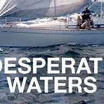 Desperate Waters Film3