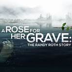 A Rose for Her Grave: The Randy Roth Story4