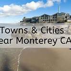 What towns are near Monterey?4