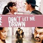 Don't Let Me Drown3