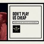 Don't Play Us Cheap3