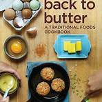 Back to Butter: A Traditional Foods Cookbook - Nourishing Recipes Inspired by Our Ancestors2
