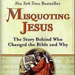 Misquoting Jesus: The Story Behind Who Changed the Bible and Why5