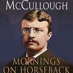 Mornings on Horseback: The Story of an Extraordinary Family, a Vanished Way of Life, and the Unique Child Who Became Theodore Roosevelt2