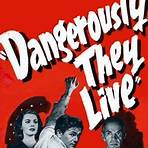 Dangerously They Live Film1