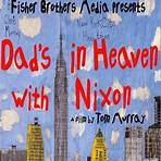 Dad's in Heaven with Nixon filme1