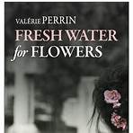 valerie perrin fresh water for flowers1