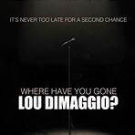 Where Have You Gone, Lou DiMaggio? movie4