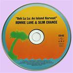 Ooh La La: An Island Harvest Ronnie Lane & Slim Chance1
