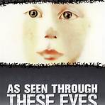As Seen Through These Eyes Film1
