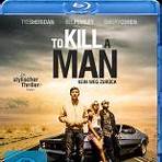 To Kill a Man – Kein Weg zurück Film5