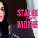 Stalked by My Mother movie2