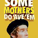 Some Mothers Do 'Ave 'Em4