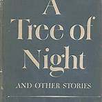 A Tree of Night and Other Stories1
