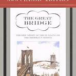 The Great Bridge: The Epic Story of the Building of the Brooklyn Bridge1