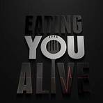 Eating You Alive filme4