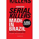 ilana casoy serial killers made in brazil4