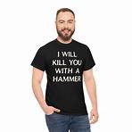 i will kill you with a hammer shirt3