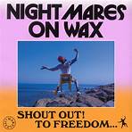 Shout Out! To Freedom... Nightmares on Wax3