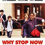Why Stop Now? movie1