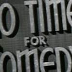 No Time for Comedy2