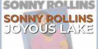 Sonny Rollins - Joyous Lake (Official Audio)