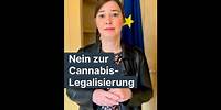 Yvonne Magwas: Die Cannabislegalisierung ist verantwortungslos!