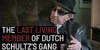 Meet the Last Living Member of Dutch Schultz’s Gang