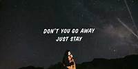 Mauve - Just Stay (Lyrics)