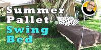 Summer Pallet Swing Bed!