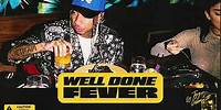 Tyga & Dj Drama - Let Me Find Out ft Dj Chose - Well Done Fever