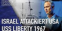 Dr. Daniele Ganser: Israel attackiert USA, USS Liberty 1967