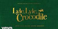 Take A Look At Us Now (From the Lyle, Lyle, Crocodile Original Motion Picture Soundtrac...