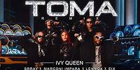 TOMA (Remix) - Ivy Queen x Brray x Lennox x Marconi Impara x Eix (Video Oficial)