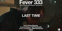 FEVER 333 - LAST TIME [OFFICIAL VIDEO]