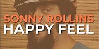 Sonny Rollins - Happy Feel (Official Audio)