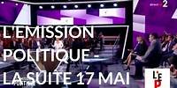 L'Emission politique du 17 mai 2018 : la suite (France 2)