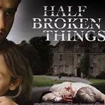 Half Broken Things Film5