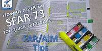 How to mark-up SFAR 73 in the FAR/AIM for quick reference - FAR/AIM Tips