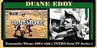 Duane Eddy - Gunsmoke Theme (with Intro from TV Series)