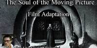 The Soul of the Moving Picture - Film Adaptation by Walter S. Bloem (1924), Audiobook
