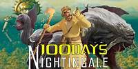 I Played 100 Days Of Nightingale!