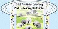 2019 FMQ Along - Part 6: Rectangle Feathers