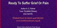 Ready To Suffer Grief Or Pain - Lyrics & Orchestral Music