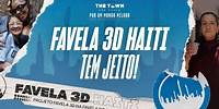 Favela 3D: A transformação já começou!