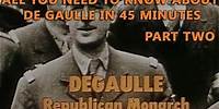 De Gaulle - Republican Monarch