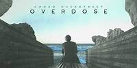 Chord Overstreet - Overdose